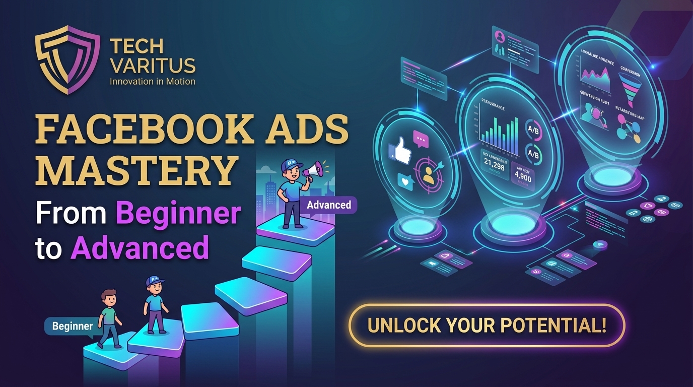 Facebook Ads Mastery: From Beginner to Advanced